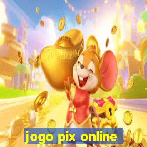 jogo pix online